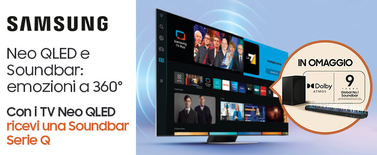 Samsung Neo QLED per te in regalo una Soundbar
